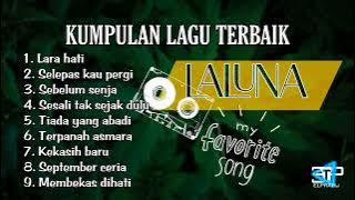 kumpulan lagu terbaik laluna || pop indonesia || LARA HATI