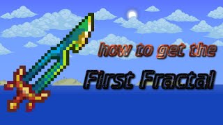Terraria: How to get the FIRST FRACTAL
