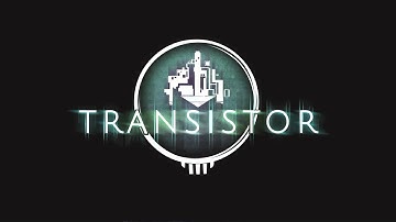 Official Transistor - Reveal Trailer