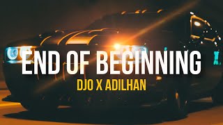 Djo - End of Beginning (ADILHAN Remix)