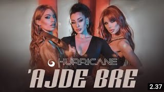 hurricane-ajde bre (tekst)