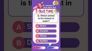 Fastest Swimmer in the Ocean 🐟💨 | Brain Quiz Challenge! #gkquiz