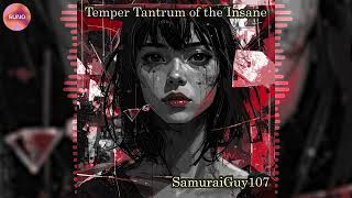 Temper Tantrum of the Insane