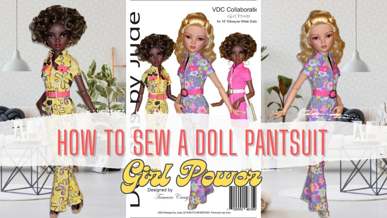 Sewing A Zipper Front Doll Jumpsuit / VDC Toast to 2024 Sew-A-Long / Girl Power Pattern for Ellowyne