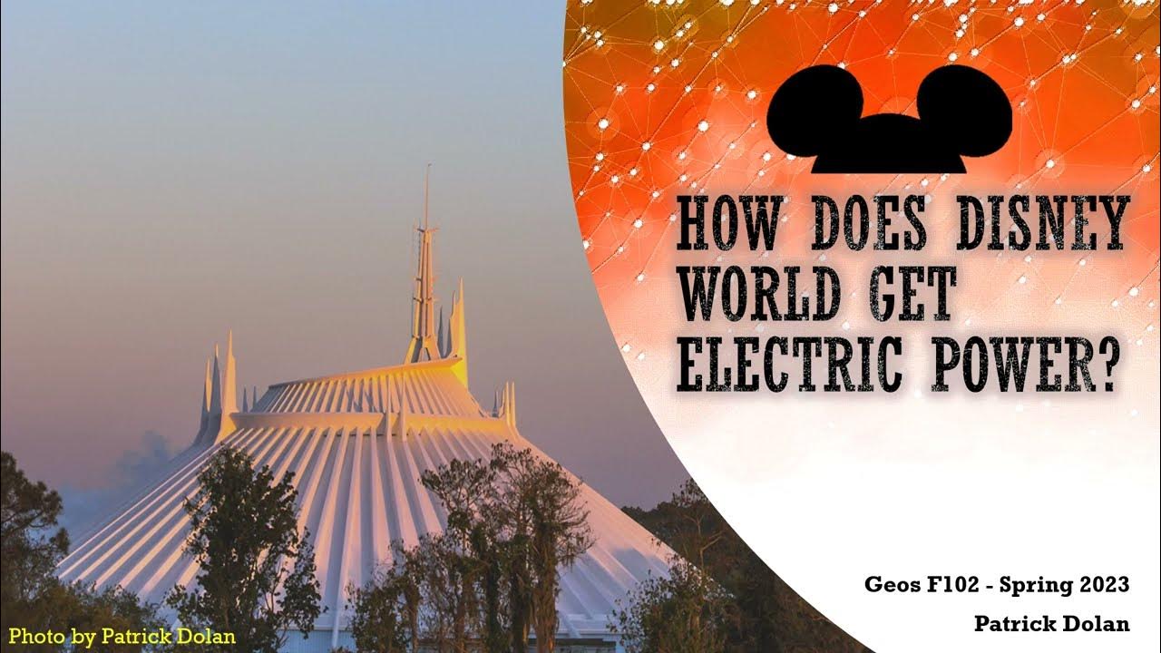 How does Disney World get electric power? YouTube