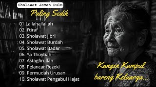 💧 Sholawat Jaman Dulu Bikin Hati Adem  & Tenang  | Sholawat Nostalgia & Burdah | Ramadhan 2026