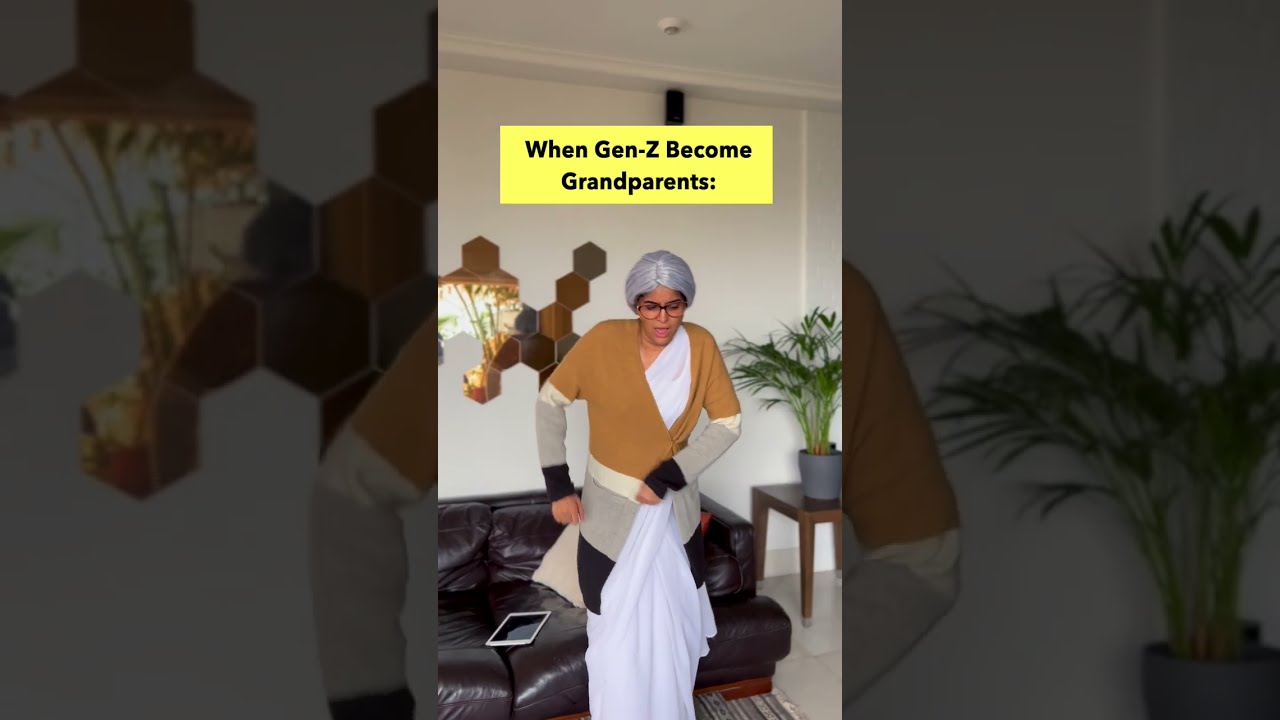 If GenZ Were Grandparents Anisha Dixit Shorts YouTube