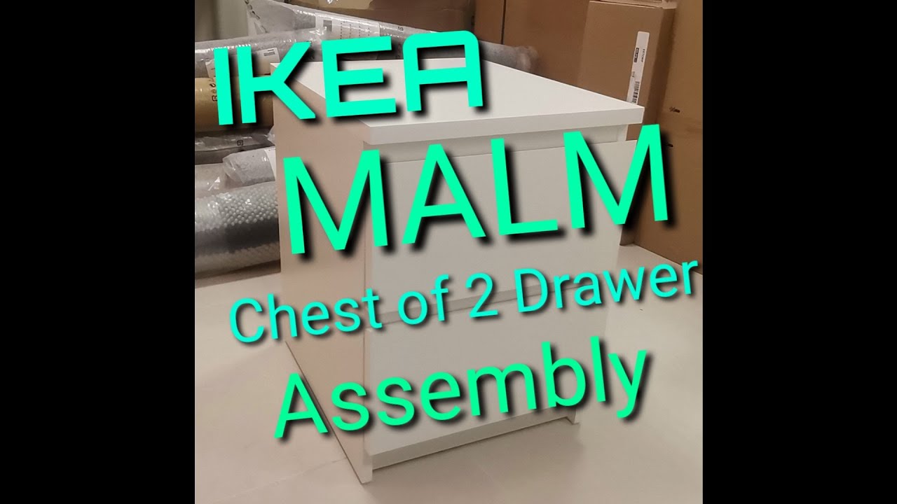 IKEA MALM Chest of 2 Drawer Assembly YouTube