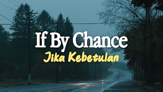 Ruth B - If By Chance | Lirik dan Terjemahan Indonesia