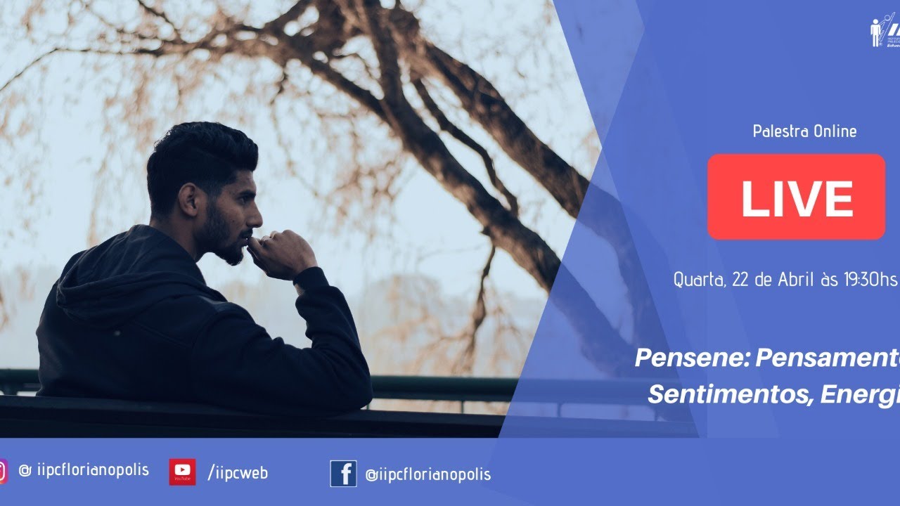 PENSENE: Pensamentos, Sentimentos e Energias | Prof. Paulo Batisttella | LIVE IIPC #020