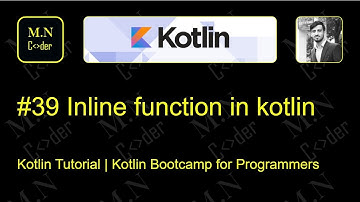 #39 inline functions in kotlin  | Kotlin tutorial | Kotlin Bootcamp for programmers