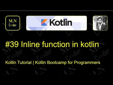 #39 inline functions in kotlin  | Kotlin tutorial | Kotlin Bootcamp for programmers