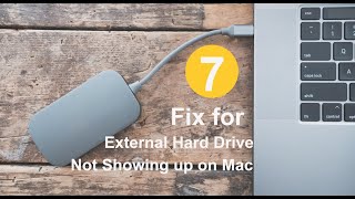 7 Fixes for External Hard Drive Not Showing up on Mac