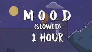 Mood - feat. salem ilese [1 Hour]  (Slowed)