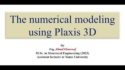 1.8 The numerical modeling using Plaxis 3D - immediate settlement of surface footings