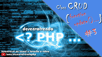 #10 - Criando Class CRUD, function update() - Curso Loja Virtual - PHP