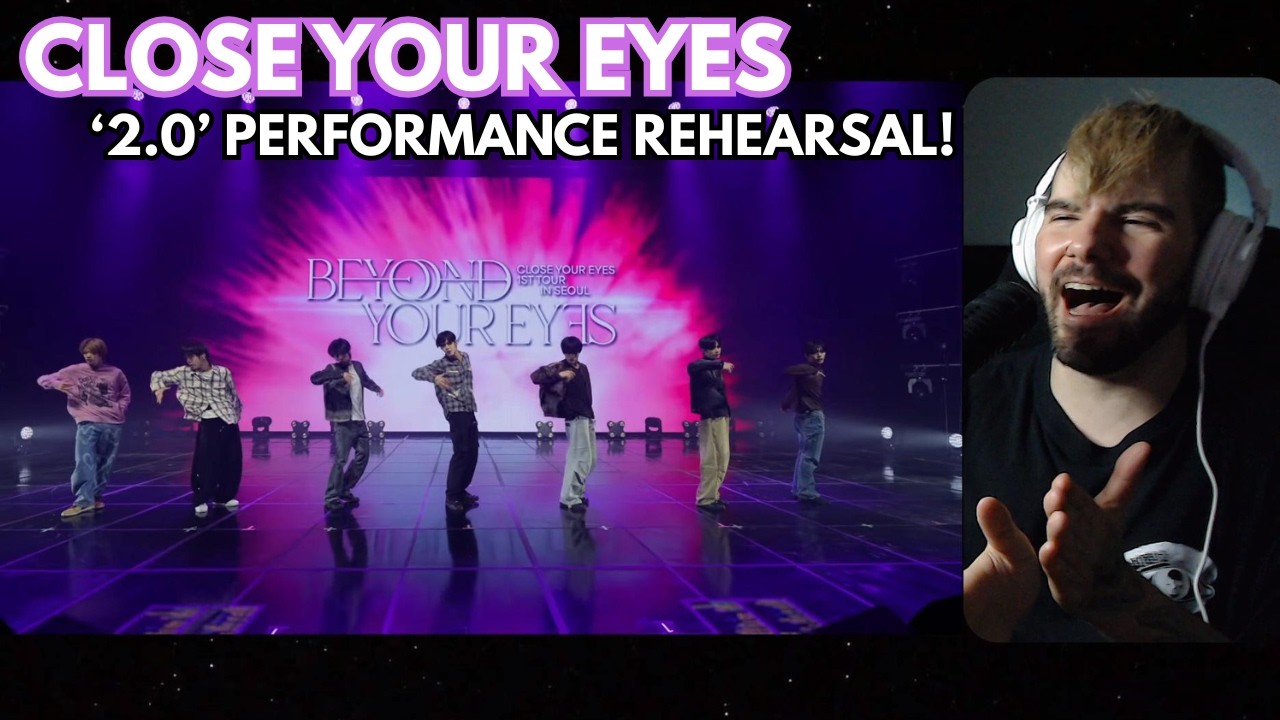 CLOSE YOUR EYES - '2.0' Performance Rehearsal Reaction!