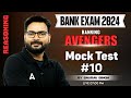 Bank exams 2024  ibps sbi rrb  reasoning mock test by saurav singh 10
