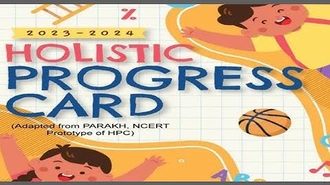 HOLISTIC PROGRESS CARD , HOW TO FILL ? FULL INFORMATION