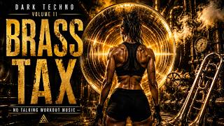 Dark Techno Vol. 11 – Brass Tax (No Talking)