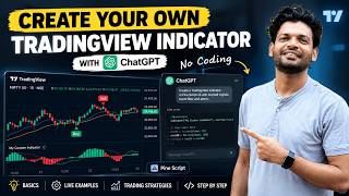 Create Your Own TradingView Indicator Using ChatGPT | No Coding Pine Script Masterclass