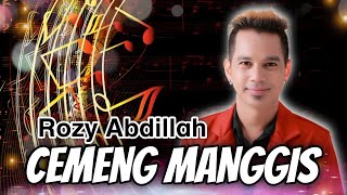 Cemeng Manggis -  Rozy Abdillah