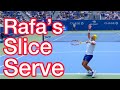 Rafael nadal slice serve analysis hold serve in tennis