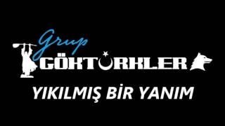 Grup Göktürkler Yıkılmış bir yanım Çaresiz insan   YouTube Resimi