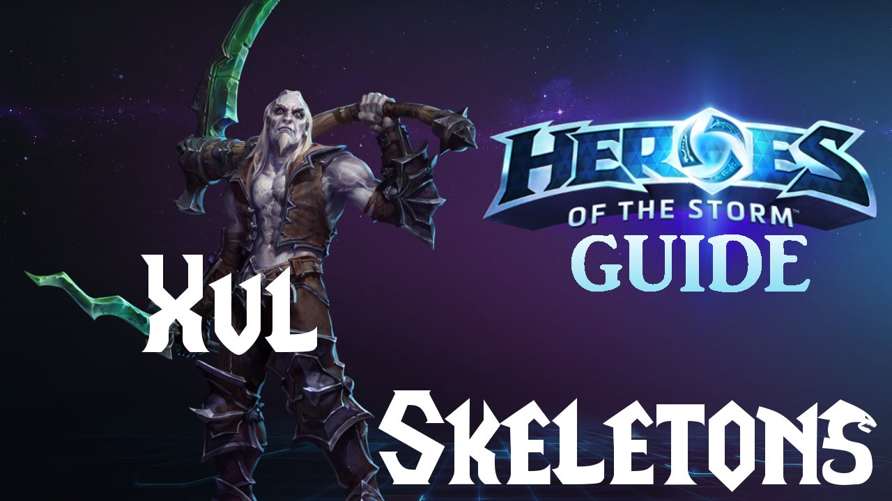 Heroes of the Storm Guides: Xul - Skeleton Build