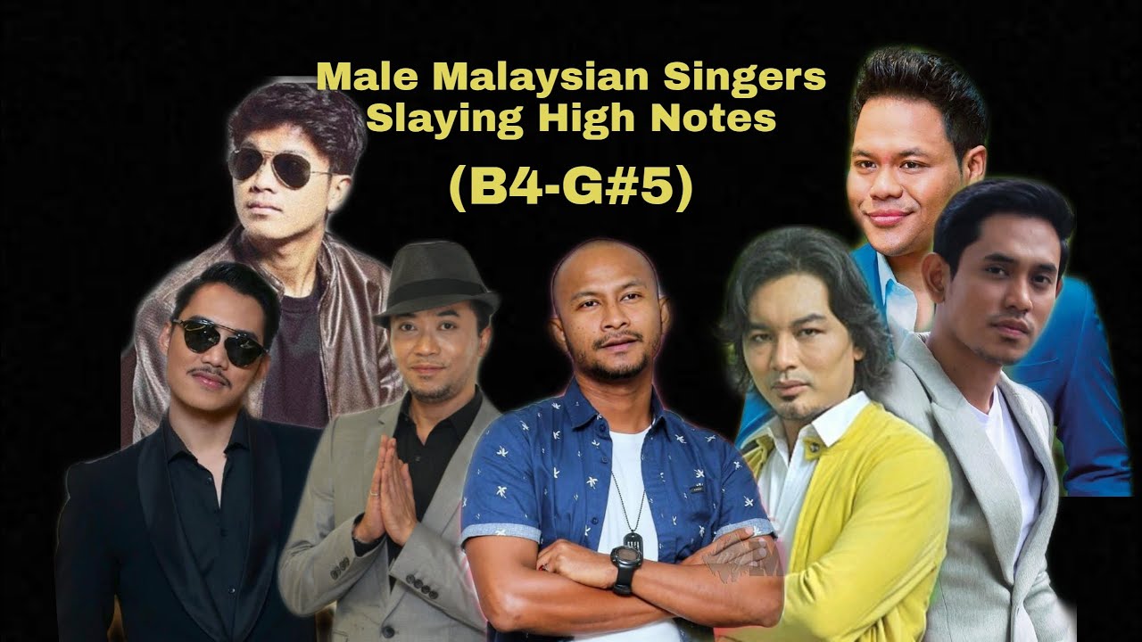 Male Malaysian Singers Slaying High Notes (B4-G#5) - YouTube
