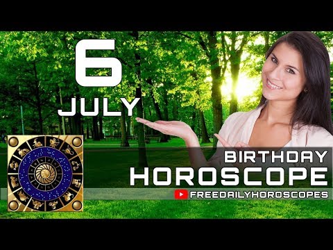 july-6---birthday-horoscope-personality