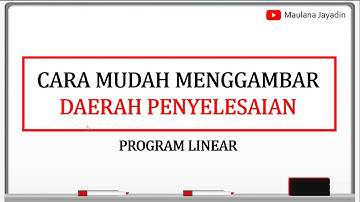 Menggambar Daerah Penyelesain - Program Linear - Part 1