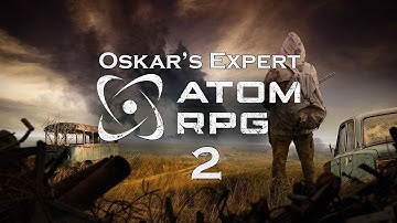 Atom RPG - The Adventures of Oskar - Episode 2