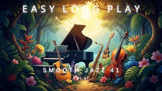 easy long play vol.57 #smooth jazz : Unwind, Smooth jazz for productive deep focus screenshot 5