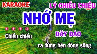 Karaoke Lý Chiều Chiều Dây Đào - Nhớ Mẹ