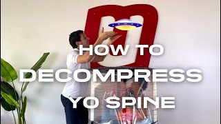 How to DECOMPRESS YO SPINE (naturally)