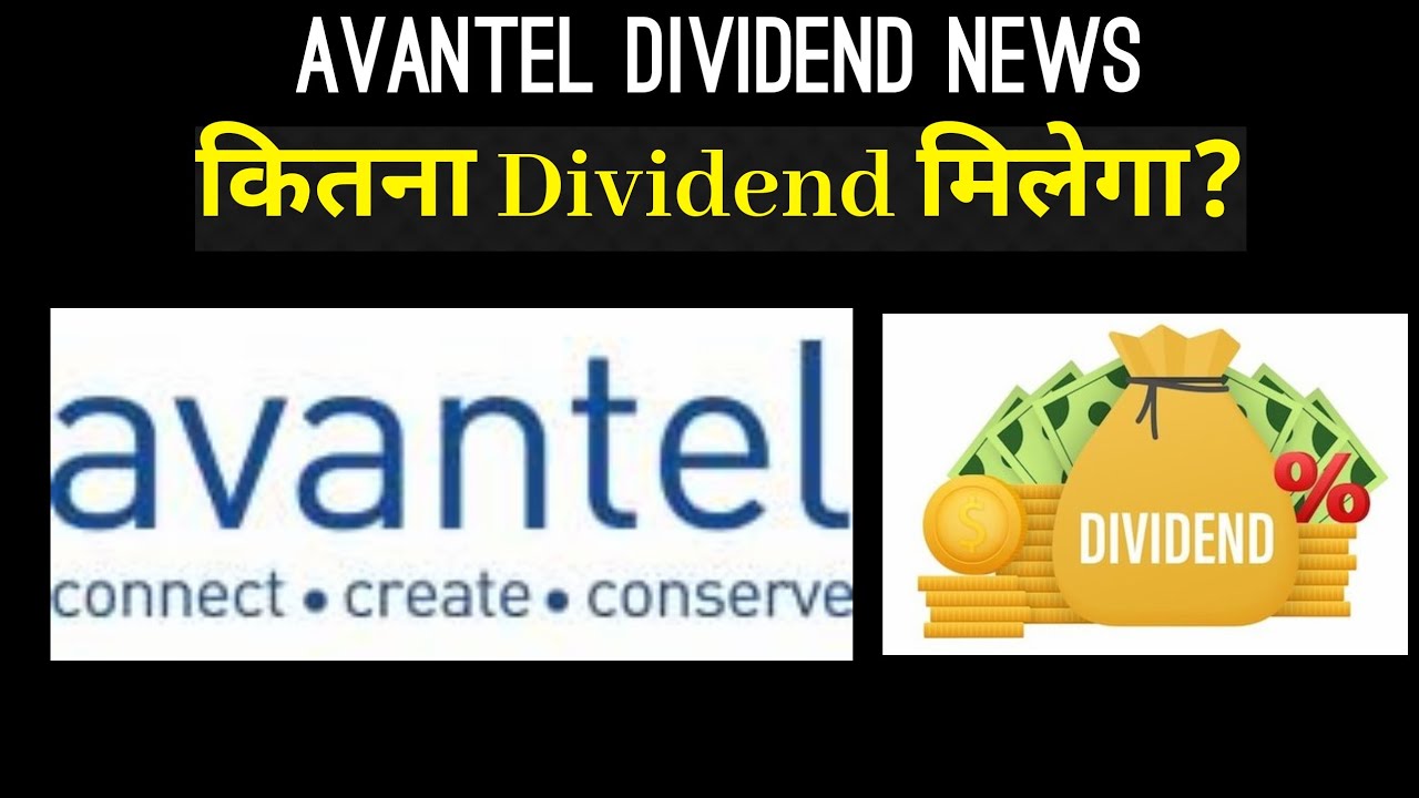 Avantel Dividend News | Investor Goals