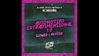 Automotivo Extradimensional 1.0 Slowed   Reverb