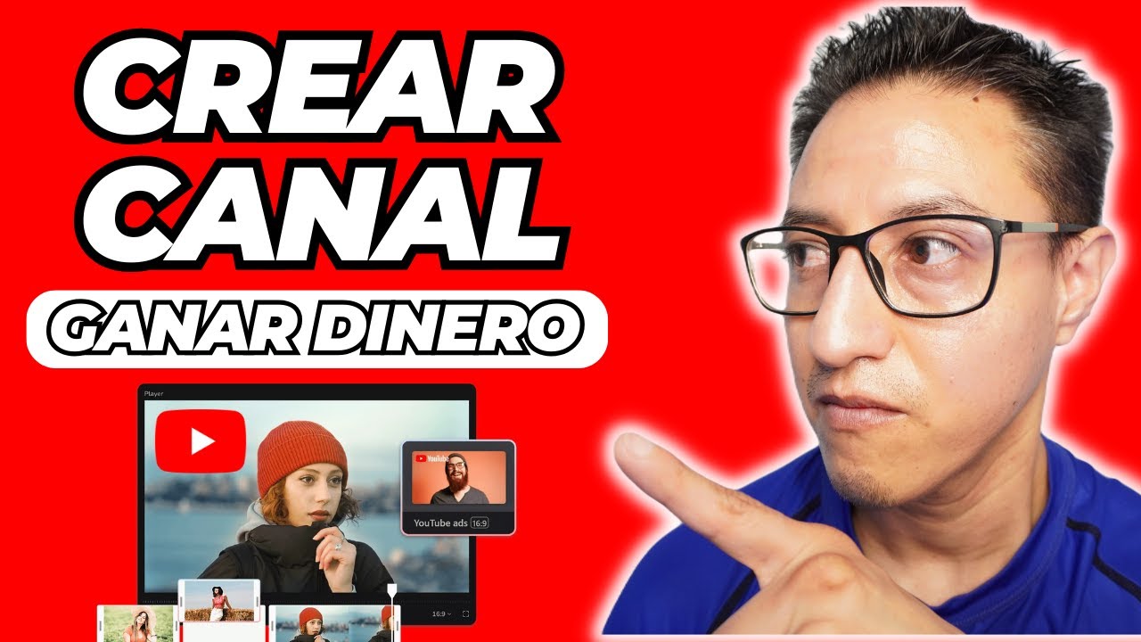 CÓMO CREAR un CANAL de YOUTUBE y GANAR DINERO - YouTube