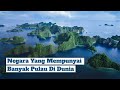 Pulau Paling Banyak Di Dunia