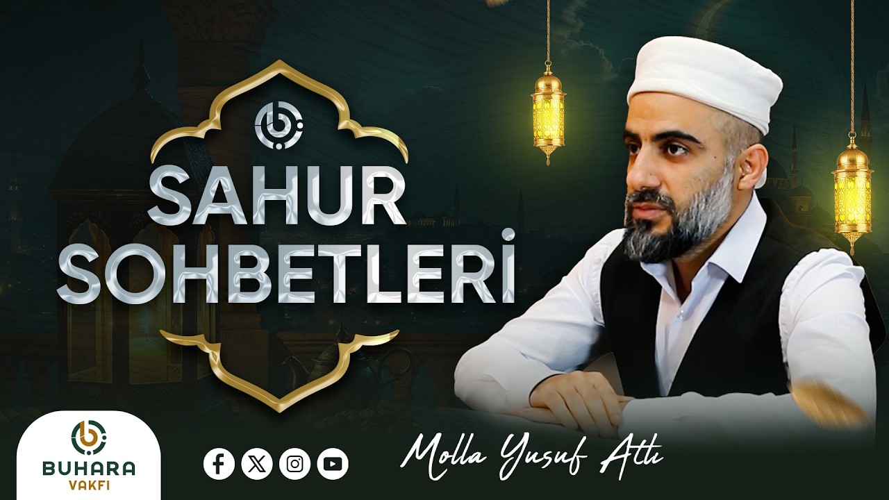 Sahur Bereketini Molla Yusuf Atlı ile Paylaşıyoruz | Sıddık