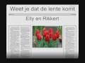 Elly en Rikkert - Weet je dat de lente komt