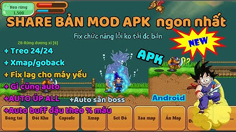 Ngọc Rồng Online - hướng dẫn chi tiết bản mod trên adr full tính năng mới nhất hiện tại