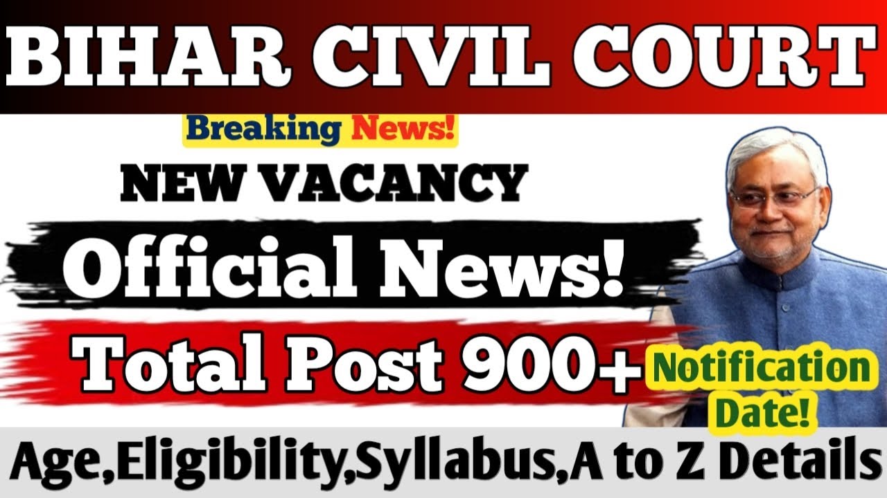 BIHAR CIVIL COURT NEW VACANCY 2025 || Official News || Total Post 900+ || Notification Date! 