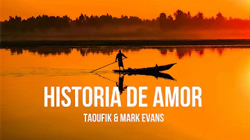 Taoufik Ft M4RK - Historia De Amor