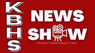 Kbhs News Show For The Week Of Tuesday, February 17, 2026