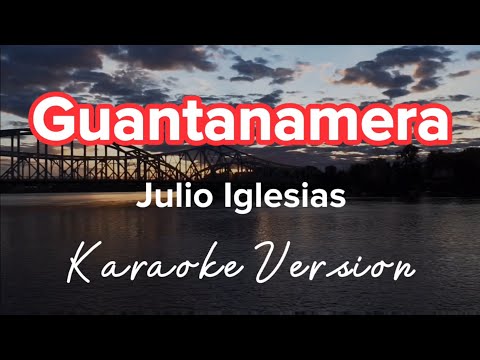 Guantanamera Julio Iglesias Karaoke Version Guantanamera Julio Iglesias Karaoke Version