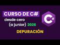Curso de programación con C# - DEPURACIÓN: Breakpoints y el flujo de ejecución - Video 18