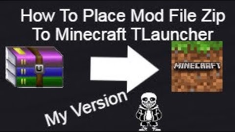 How to place mod like ZIP In Minecraft TLauncher
