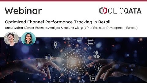 Webinar - Data in Retail: Optimized Channel Performance Tracking